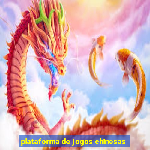 plataforma de jogos chinesas